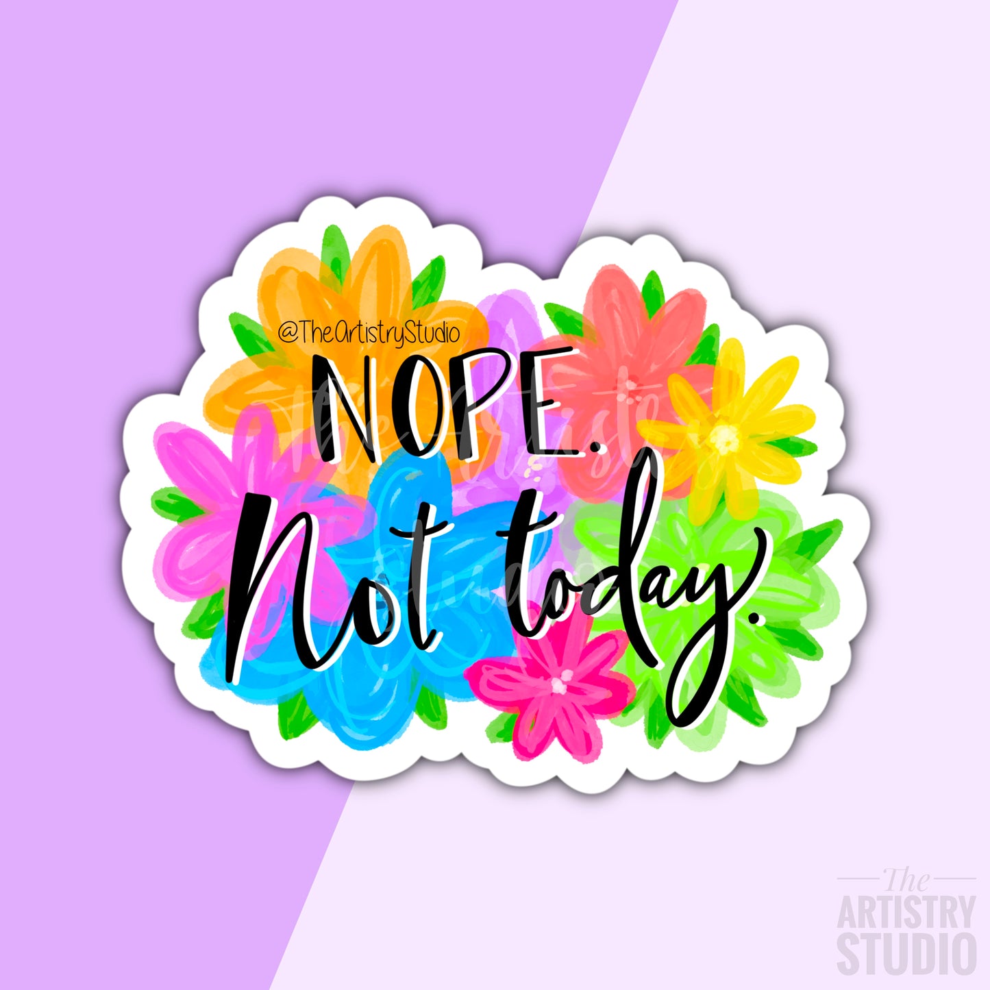 Nope. Not Today. Sticker | 2.9x2.3”