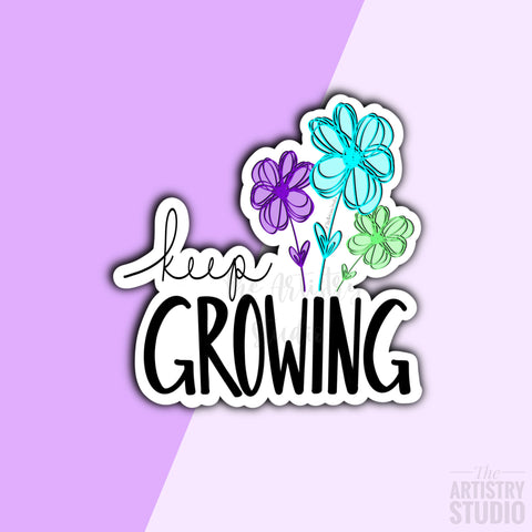 Keep Growing Sticker | 2.8x2.8