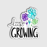 Keep Growing Sticker | 2.8x2.8