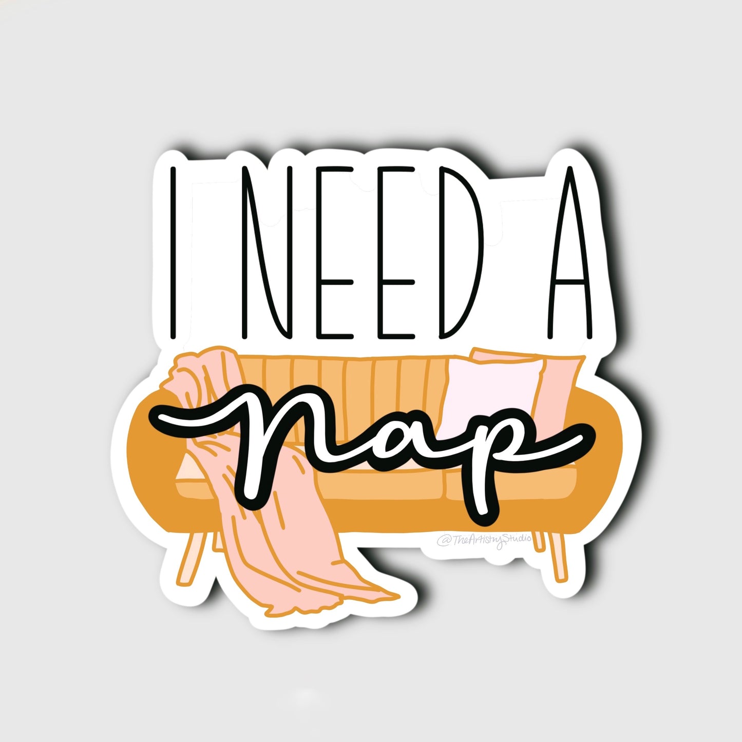 I need a nap Sticker | 2.9x2.7